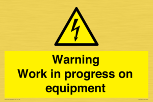 Warning Work in progress on equipment